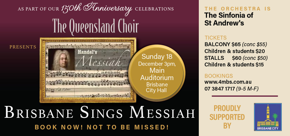 The Queensland Choir Presents Brisbane Sings Messiah